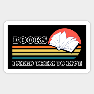 bookworm Need them to live retro vintage Magnet